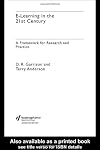 E-Learning in the 21st Century: A Framework for Research and Practice