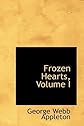 Frozen Hearts, Volume I