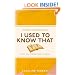 I Used to Know That: Stuff You Forgot From School