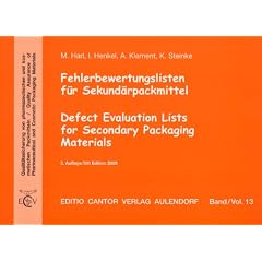 Fehlerbewertungsliste f�r Sekund�rpackmittel / Defect Evaluation Lists for Secondary Packaging Materials: Qalit�tssicherung von pharmazeutischen und ... and Cosmetic Packaging Materials