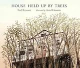 House Held up By Trees (School and Library)