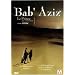 Bab' Aziz - Le Prince  qui contemplait son �me