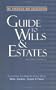 The American Bar Association Guide to Wills and Estates, Second Edition: Everything You Need to Know About Wills, Estates, Trusts, and Taxes (American Bar Association Guide to Wills & Estates)