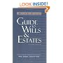 The American Bar Association Guide to Wills and Estates, Second Edition: Everything You Need to Know About Wills, Estates, Trusts, and Taxes (American Bar Association Guide to Wills & Estates)