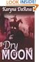 Dry Moon