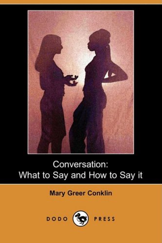 conversation what to say and how to say it dodo press
