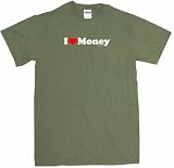 I Heart (Love) Money Men's Tee Shirt Large-Olive