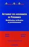 Actuariat des assurances de Personnes : Modélisation, tarification et provisionnement