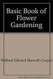Basic book of flower gardening