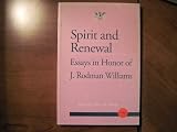Spirit and Renewal: Essays in Honor of J.Rodman Williams (Journal of Pentecostal Theology Supplement)