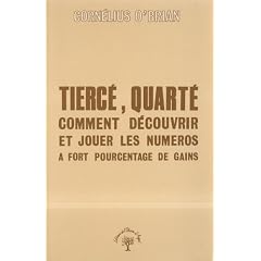 Tierc�-quart� : Comment d�couvrir et jouer les num�ros � fort pourcentage de gains