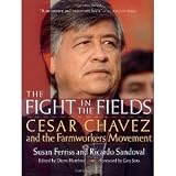 The Fight in the Fields: Cesar Chavez and the Farmworkers Movement [Paperback] [1998] Susan Ferriss, Ricardo Sandoval, Diana Hembree, Gary Soto
