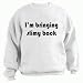 I'm bringing slimy back Adult Sweatshirt (Crewneck) Various Colors