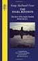 The Steel Bonnets: Story of the Anglo-Scottish Border Reivers