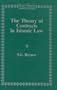 The Theory of Contracts in Islamic Law:A Comparative Analysis with Particular Reference to Modern Legislation in Kuwait, Bahrain and the U. A. E. (Arab & Islamic Laws)