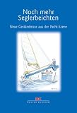 Noch mehr Seglerbeichten: Neue Geständnisse aus der Yacht-Szene