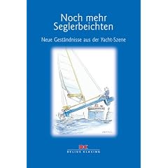 Noch mehr Seglerbeichten: Neue Gest�ndnisse aus der Yacht-Szene