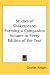 Book Studies of Shakespeare: Forming a Companion Volume to Every Edition of the Text