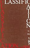 Classification in the 1970's : a discussion of development and prospects for the major schemes
