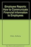 Employee reports : how to communicate financial information to employees