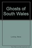 Ghosts of South Wales