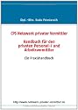 Handbuch für den privaten Personal-/ und Arbeitsvermittler: Ein Praxishandbuch