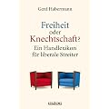 Freiheit oder Knechtschaft?