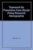 Teamwork for preventive care