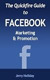Facebook Marketing and Promotion (Quickfire Guides)