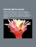 Duitse Metalband: Rammstein, Mekong Delta, Accept, Helloween, Destruction, Falkenbach, Absurd, Kingdom Come, Gamma Ray, Oomph!, Edguy, T
