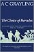 The Choice of Hercules: Pleasure, Duty and the Good Life in the 21st Century