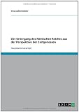 Der Untergang des R�mischen Reiches aus der Perspektive der Zeitgenossen