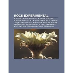 Rock Exprimental: Catalogue de Load Records, No Wave, Avant-Garde Metal, Metal Box, Math Rock, Uncle Meat, Disco Volante, Tzadik, Califo