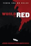 World In Red: A Zombie Novel