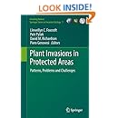 Plant Invasions in Protected Areas: Patterns, Problems and Challenges (Invading Nature - Springer Series in Invasion Ecology)