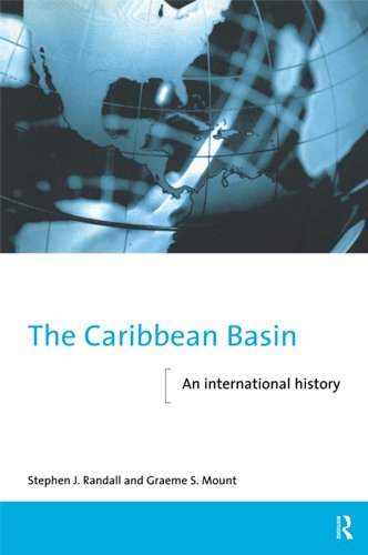 The Caribbean Basin: An International History (The New International History)