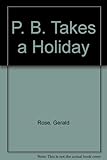 PB takes a holiday