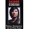 Sajaha: Prophezeiungen f�r ein neues Zeitalter: Babylon, Nebukadnezar und der dritte Sargon