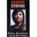 Sajaha: Prophezeiungen f�r ein neues Zeitalter: Babylon, Nebukadnezar und der dritte Sargon