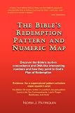 THE BIBLE’S REDEMPTION PATTERN AND NUMERIC MAP