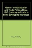 Mexico: industrialization and trade policies since 1940