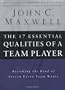 The 17 Essential Qualities Of A Team Player: Becoming The Kind Of Person Every Team Wants