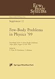 Few-Body Problems in Physics 99: Proceedings of the 1st Asian-Pacific Conference, Tokyo, Japan, August 23-28, 1999 (Few-Body Systems)