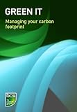 Green it : managing your carbon footprint