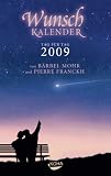 Wunschkalender 2009: Träume können wahr werden!