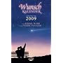 Wunschkalender 2009: Tr�ume k�nnen wahr werden! von B�rbel Mohr