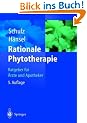 Rationale Phytotherapie: Ratgeber f�r �rzte und Apotheker