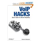 VoIP Hacks: Tips and Tools for Internet Telephony by Theodore Wallingford