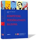 Produkt-Bild: Kompetenz. Pers&ouml;nlichkeit. Bildung. Band 3: Dokumentation zum Stuttgarter Kompetenz-Tag 2010