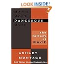Man's Most Dangerous Myth: The Fallacy of Race